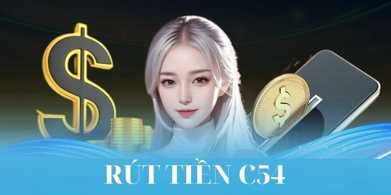 Hướng dẫn rút tiền đơn giản cho tân thủ hiện nay