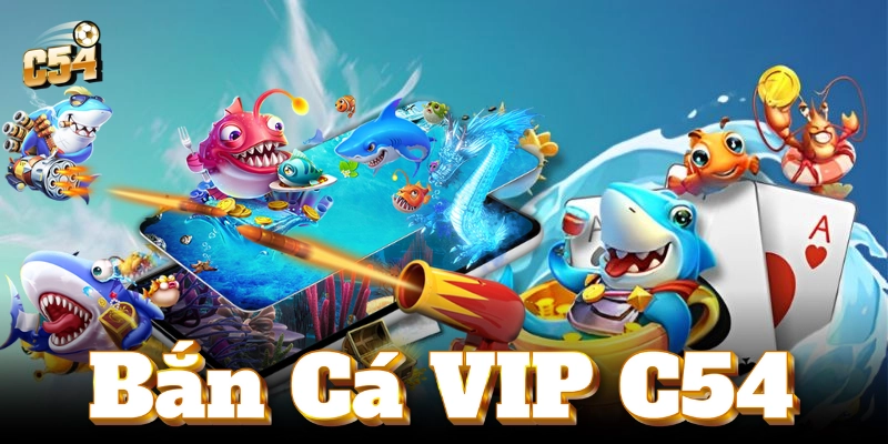 Khám phá trò chơi Bắn Cá VIP